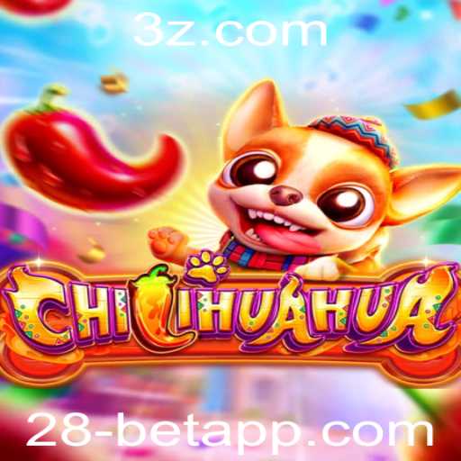 Descubra o Mundo de CHILIHUAHUA: Um Jogo Inovador com 28bet